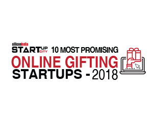 10 Most Promising Online Gifting Startups - 2018 